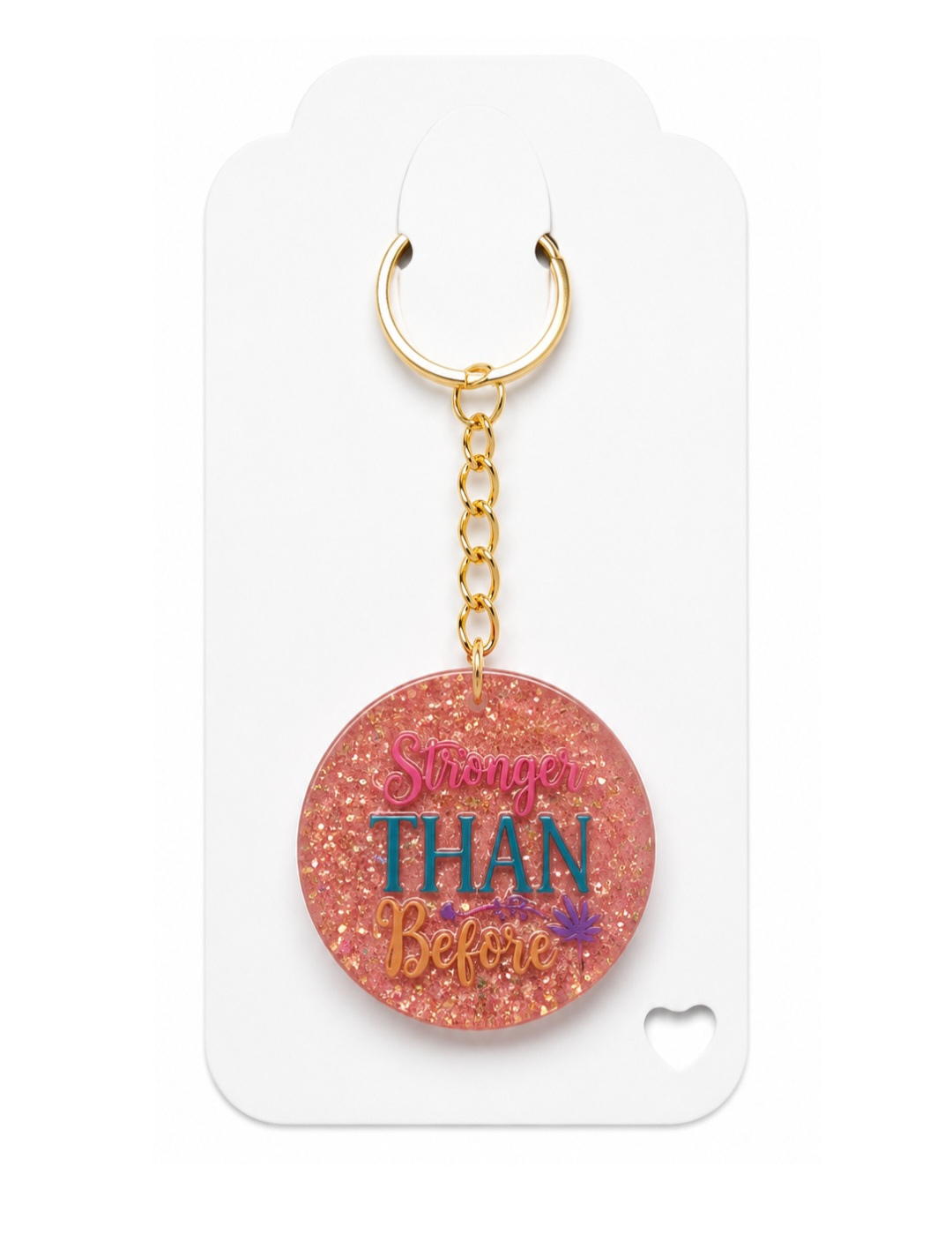 Stronger Than Before Keychain